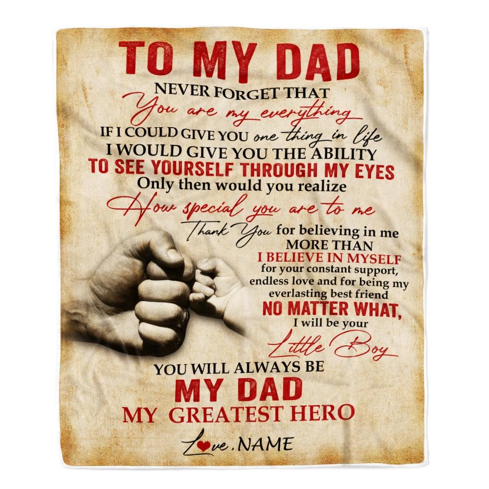 Personalized To My Dad Blanket from Son Never Forget That You are My Everything Dad Father's Day Birthday Thanksgiving Christmas Customized Fleece Blanket-Blanket-Fleece Blanket-30 x 40 Inches - Baby Size