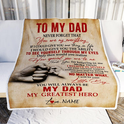 Personalized To My Dad Blanket from Son Never Forget That You are My Everything Dad Father's Day Birthday Thanksgiving Christmas Customized Fleece Blanket-Blanket-