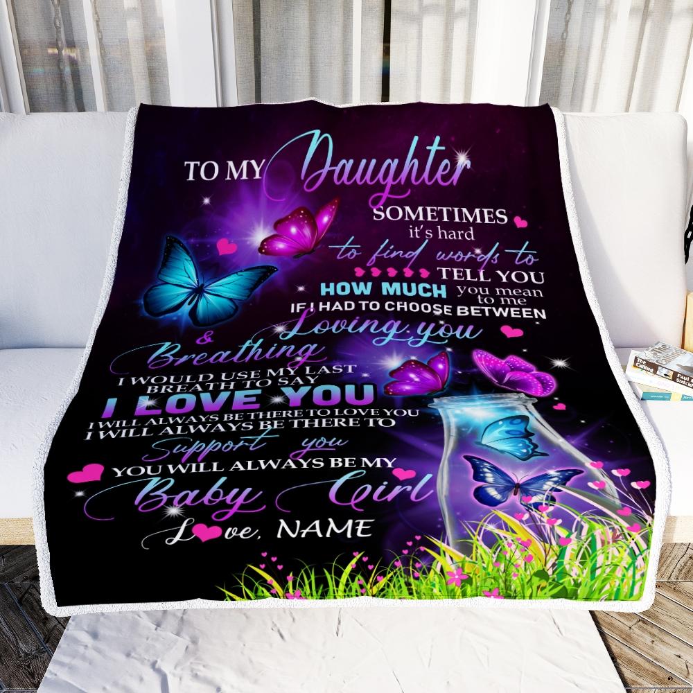 Personalized To My Daughter Blanket From Mom Dad Butterfly Sometimes It's Hard To Find Words To Say I Love You Daughter Birthday Christmas Fleece Blanket-Blanket-