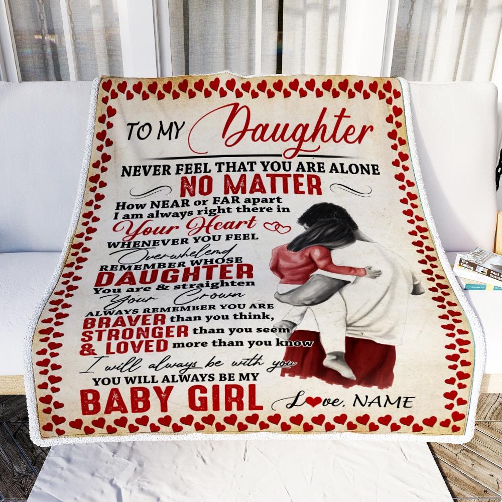 Personalized To My Daughter Blanket from Dad Never Feel That You are Alone Great Daughter Gift Customized For Birthday Christmas Fleece Blanket-Blanket-