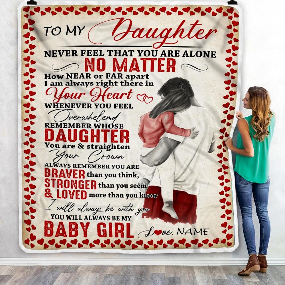 Personalized To My Daughter Blanket from Dad Never Feel That You are Alone Great Daughter Gift Customized For Birthday Christmas Fleece Blanket-Blanket-