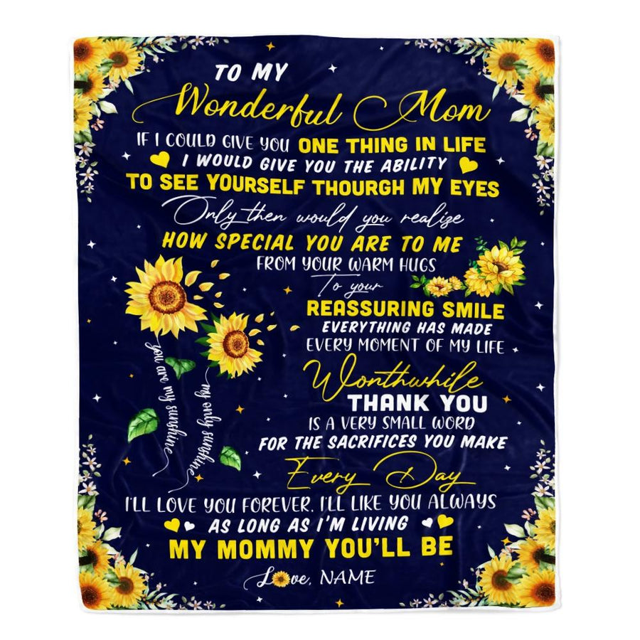 Personalized To My Mom Blanket From Daughter I Could Give You One Thing In Life Sunflower Mom Birthday Mothers Day Christmas Customized Fleece Blanket-Blanket-Fleece Blanket-30 x 40 Inches - Baby Size