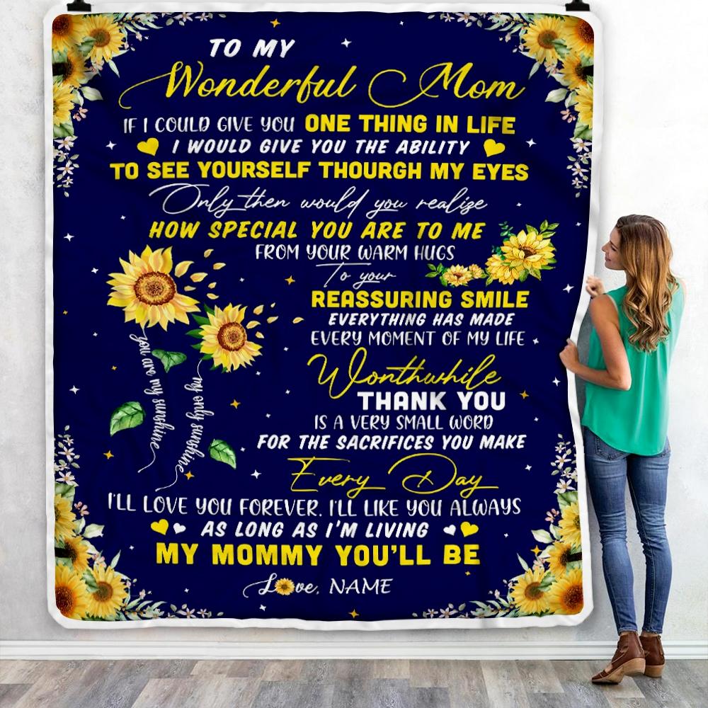 Personalized To My Mom Blanket From Daughter I Could Give You One Thing In Life Sunflower Mom Birthday Mothers Day Christmas Customized Fleece Blanket-Blanket-