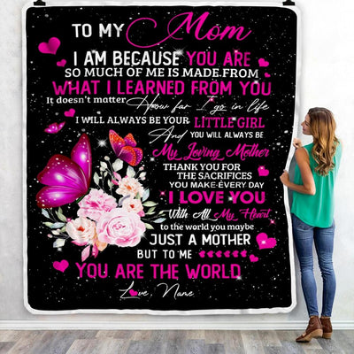 Personalized To My Mom from Daughter Blanket Butterfly I Am Because You are Mom Birthday Mothers Day Christmas Gift Customized Fleece Blanket-Blanket-