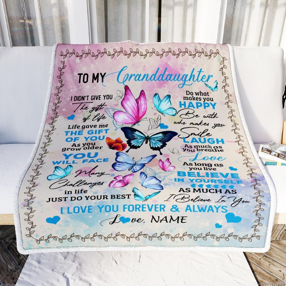 Personalized to My Granddaughter from Grandma Papa I Didn't Give You The Gift of Life Butterfly Granddaughter Birthday Christmas Customized Fleece Blanket-Blanket-