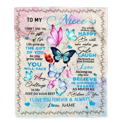 Personalized to My Niece from Aunt Auntie Uncle I Didn't Give You The Gift of Life Butterfly Niece Birthday Christmas Customized Fleece Blanket-Blanket-Fleece Blanket-30 x 40 Inches - Baby Size