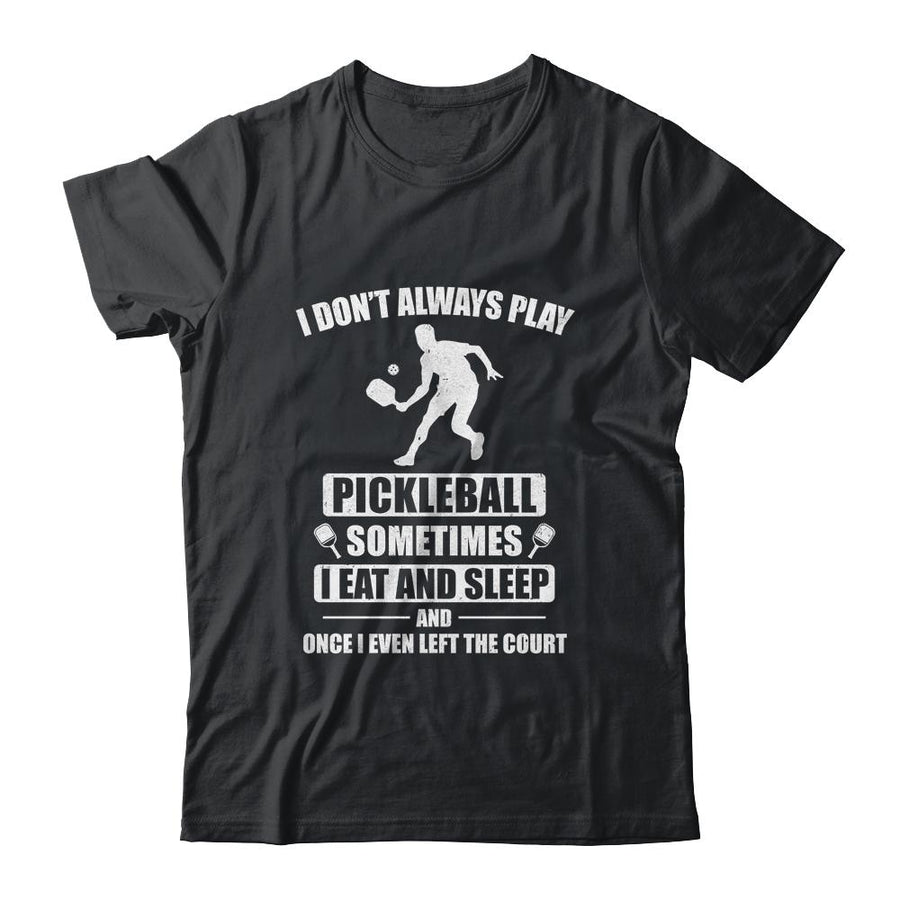 Pickleball For Men Women Funny Pickleball Paddle-T-Shirt & Hoodie-Classic T-Shirt-Black