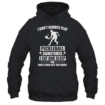 Pickleball For Men Women Funny Pickleball Paddle-T-Shirt & Hoodie-Pullover Hoodie-Black
