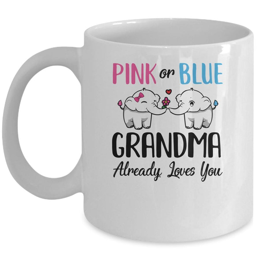 Pink Or Blue Gender Reveal Grandma Already Loves You Mug-Coffee Mug-Mug-White
