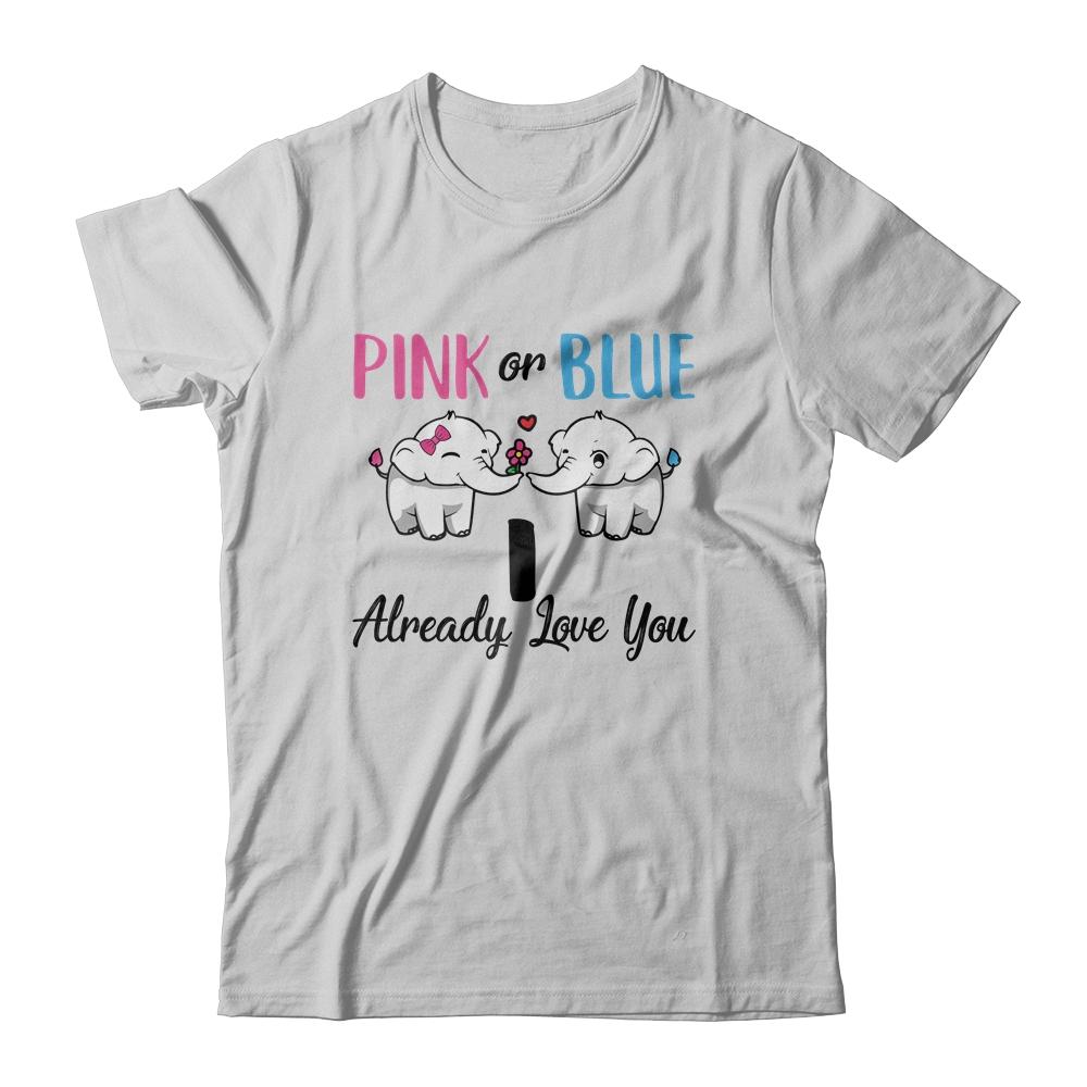 Pink Or Blue Gender Reveal I Already Love You