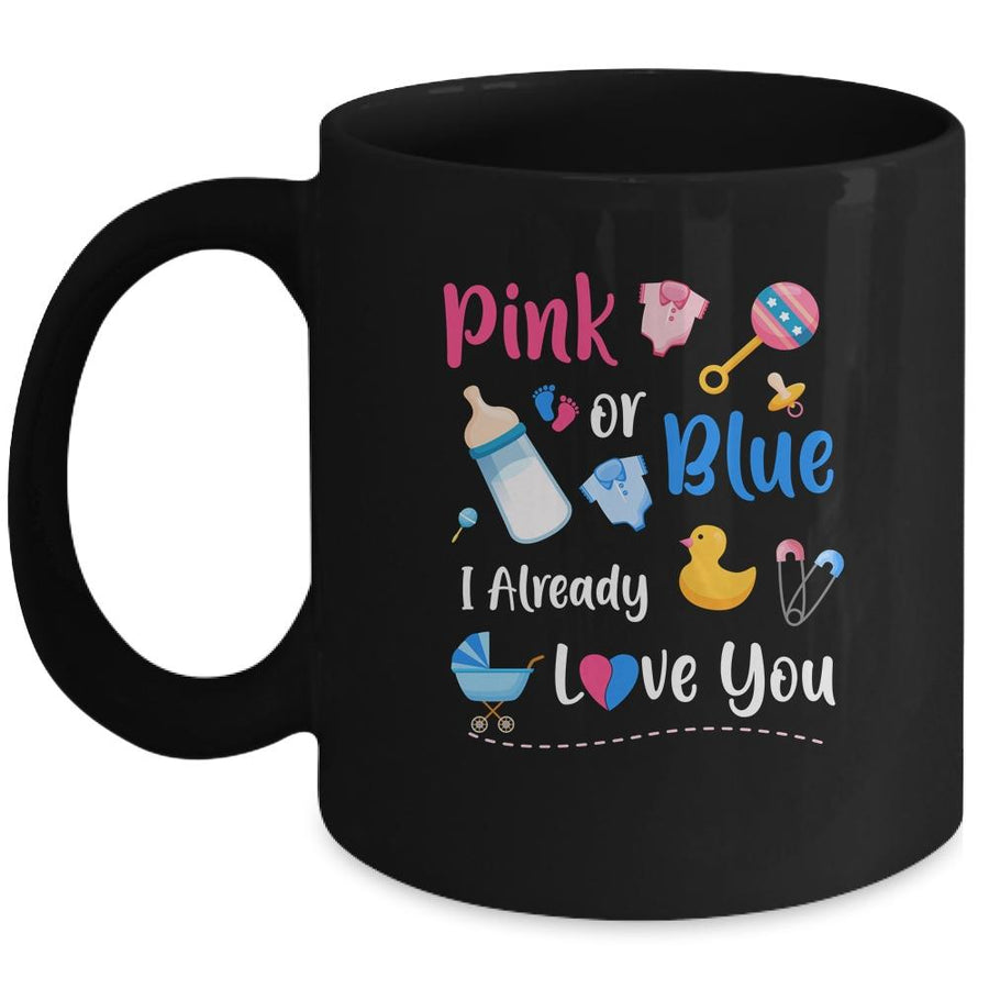 Pink Or Blue I Already Love You Gender Reveal Mug-Coffee Mug-Mug-Black