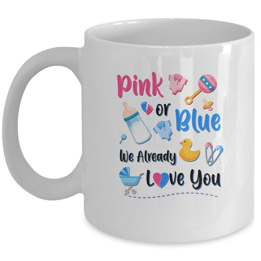 Pink Or Blue We Already Love You Gender Reveal Party Mug-Coffee Mug-Mug-White