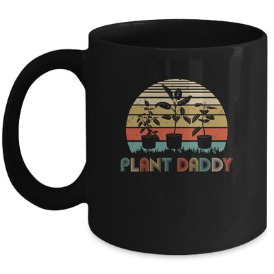 Plant Daddy Funny Gardening Houseplants Landscaping Gardener Mug-Coffee Mug-Mug-Black