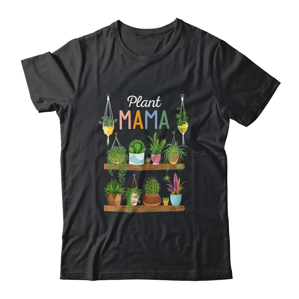 Plant Mama Crazy Plant Lady Mom Indoor Flower Floral Garden-T-Shirt & Tank Top-Classic T-Shirt-Black