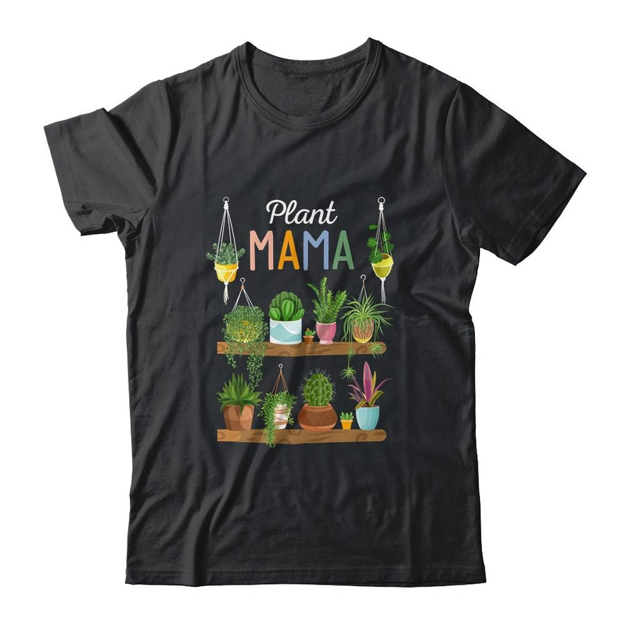 Plant Mama Crazy Plant Lady Mom Indoor Flower Floral Garden-T-Shirt & Tank Top-Classic T-Shirt-Black