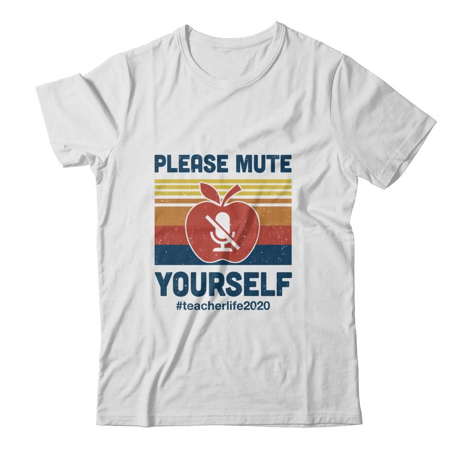 Please Mute Yourself Funny Teacher Virtually Distance-T-Shirt & Hoodie-Classic T-Shirt-White