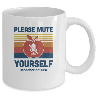 Please Mute Yourself Funny Teacher Virtually Distance Mug-Coffee Mug-Mug-White