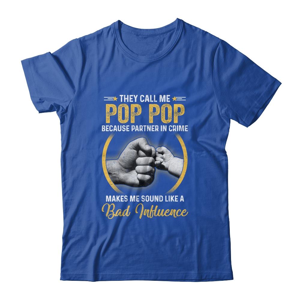 Pop Pop For Men Funny Fathers Day They Call Me Pop Pop-T-Shirt & Hoodie-Classic T-Shirt-Royal
