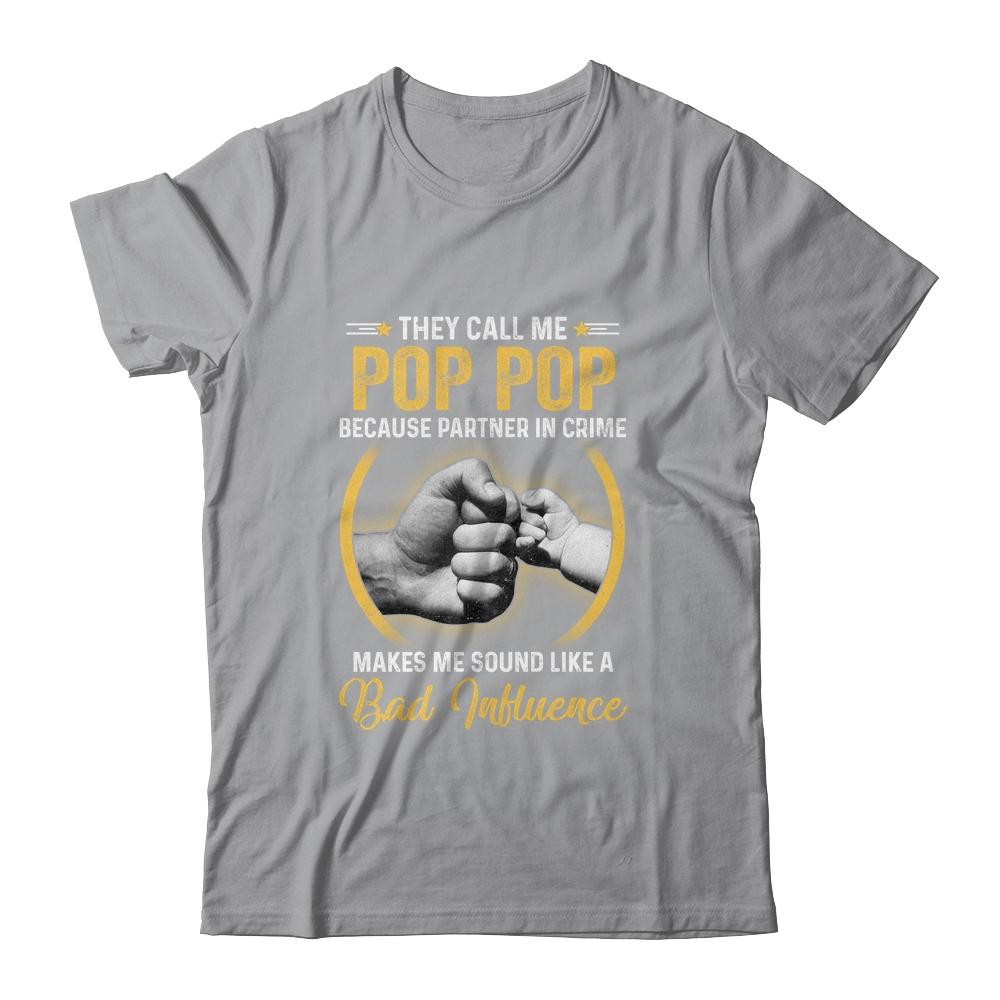 Pop Pop For Men Funny Fathers Day They Call Me Pop Pop-T-Shirt & Hoodie-Classic T-Shirt-Sport Grey