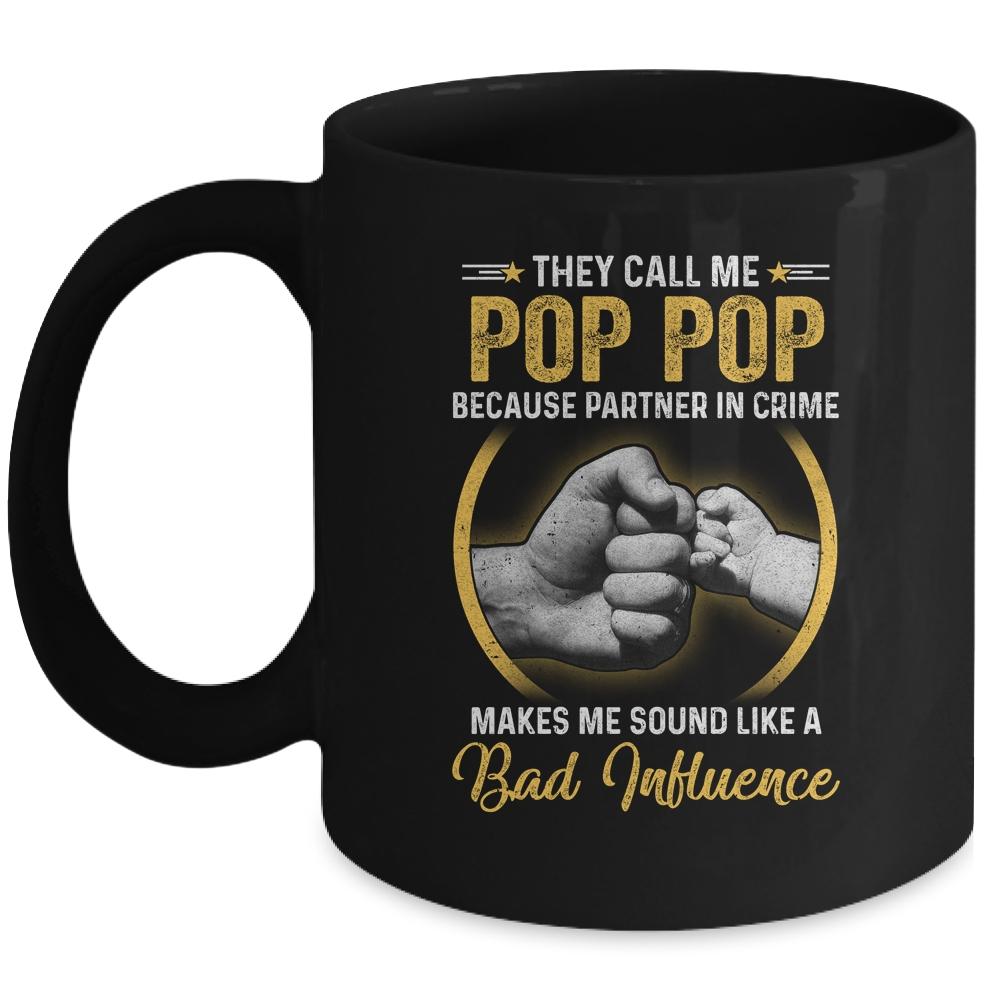 Pop Pop For Men Funny Fathers Day They Call Me Pop Pop Mug