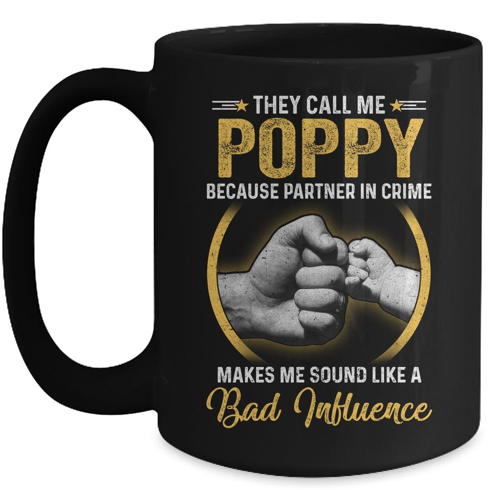 Poppy For Men Funny Fathers Day They Call Me Poppy Mug-Coffee Mug-Mug-Black