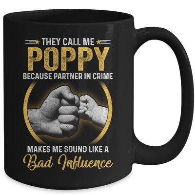 Poppy For Men Funny Fathers Day They Call Me Poppy Mug-Coffee Mug-