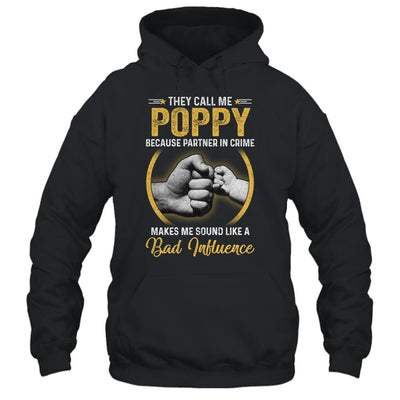 Poppy For Men Funny Fathers Day They Call Me Poppy-T-Shirt & Hoodie-Pullover Hoodie-Black