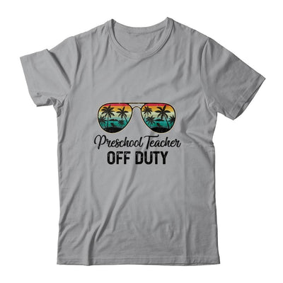 Preschool Teacher Off Duty Last Day Of School Teacher Summer-T-Shirt & Tank Top-Classic T-Shirt-Sport Grey