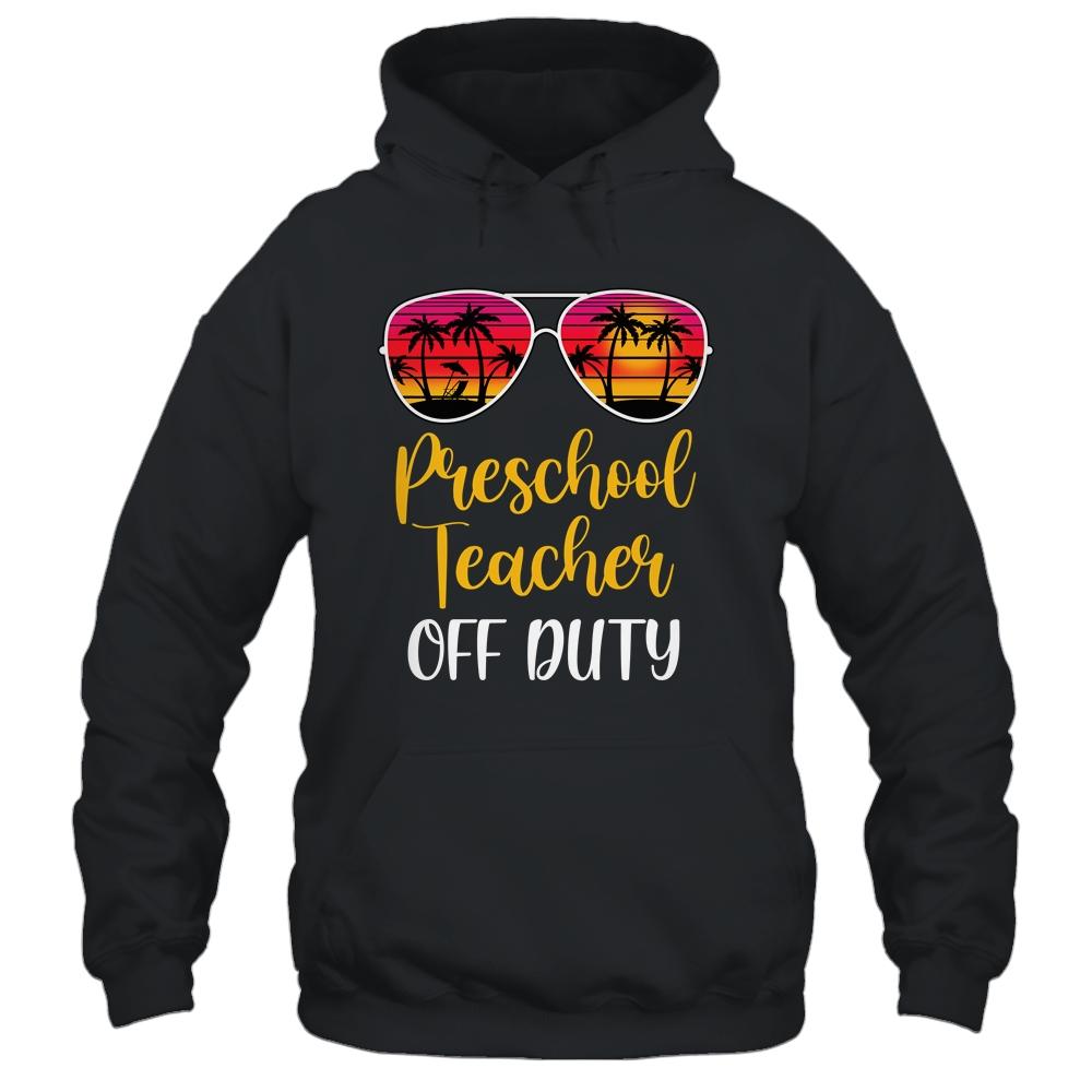 Preschool Teacher Off Duty Sunglasses Beach Sunset-T-Shirt & Tank Top-Pullover Hoodie-Black