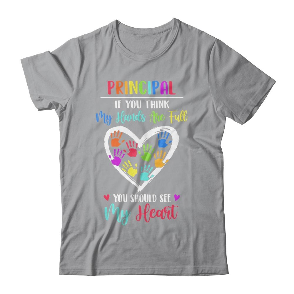 Principal Women If you think My Hands are full-T-Shirt & Hoodie-Classic T-Shirt-Sport Grey