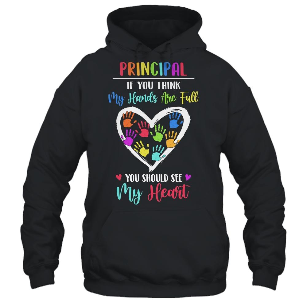 Principal Women If you think My Hands are full-T-Shirt & Hoodie-Pullover Hoodie-Black