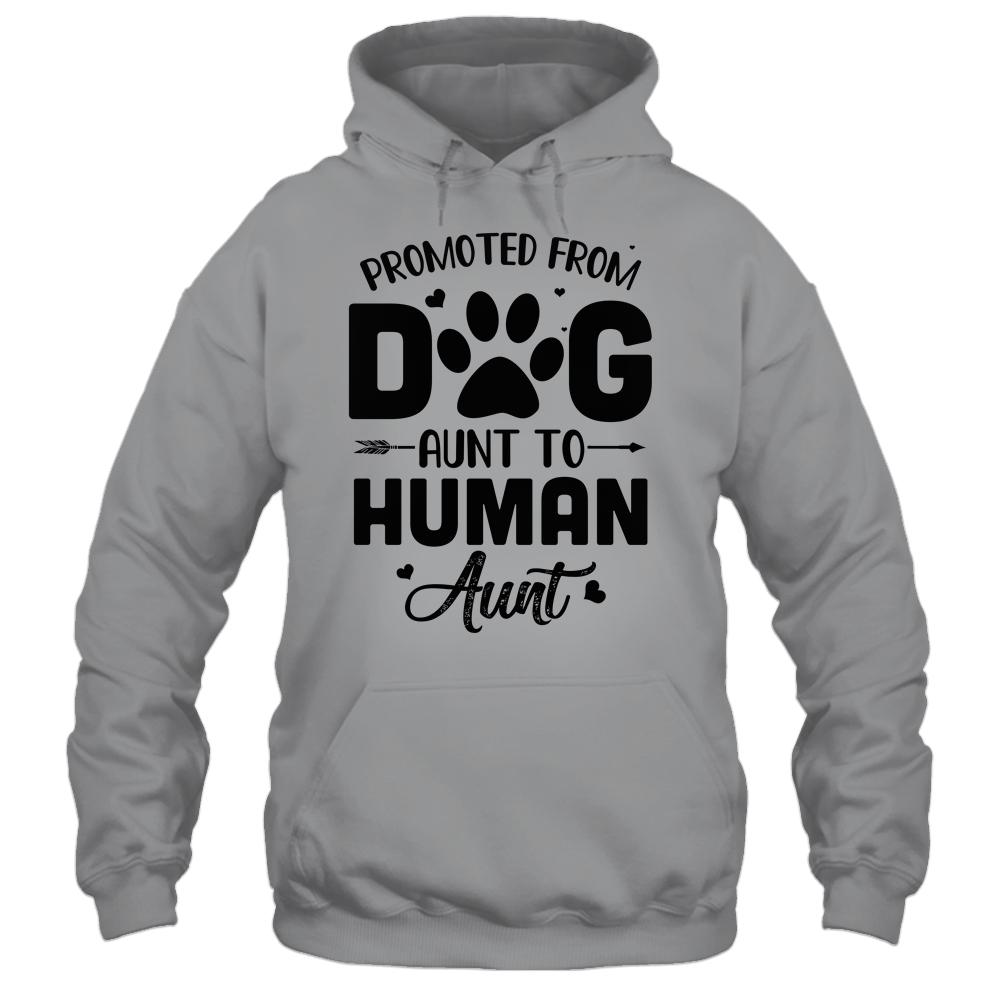 Promoted From Dog Aunt To Human Aunt Mother's Day-T-Shirt & Tank Top-Pullover Hoodie-Sport Grey