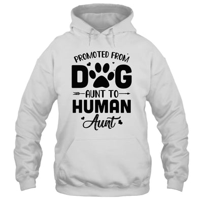 Promoted From Dog Aunt To Human Aunt Mother's Day-T-Shirt & Tank Top-Pullover Hoodie-White