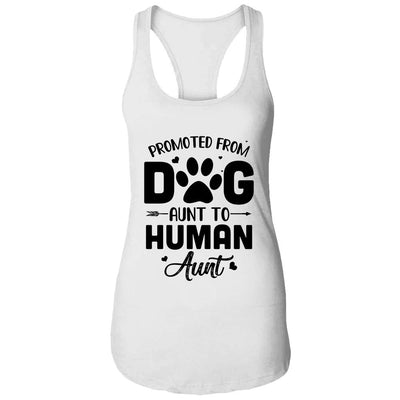 Promoted From Dog Aunt To Human Aunt Mother's Day-T-Shirt & Tank Top-Women's Ideal Racerback Tank-White