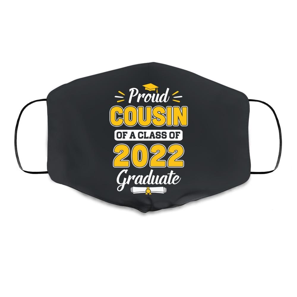 Proud Cousin Of A 2022 Senior Graduation 2022 Mask-Cloth Face Mask-Cloth Face Mask-Black