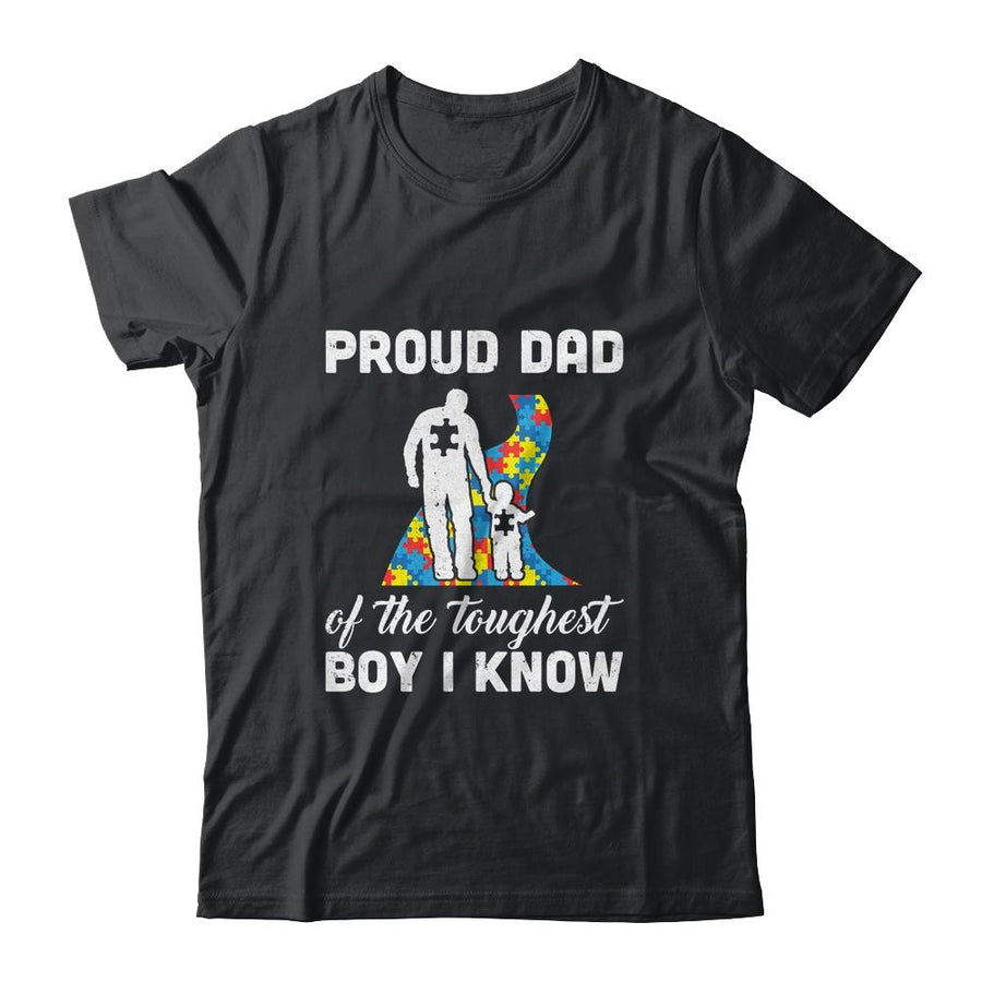 Proud Dad Of The Toughest Boy I Know Autism Awareness-T-Shirt & Hoodie-Classic T-Shirt-Black