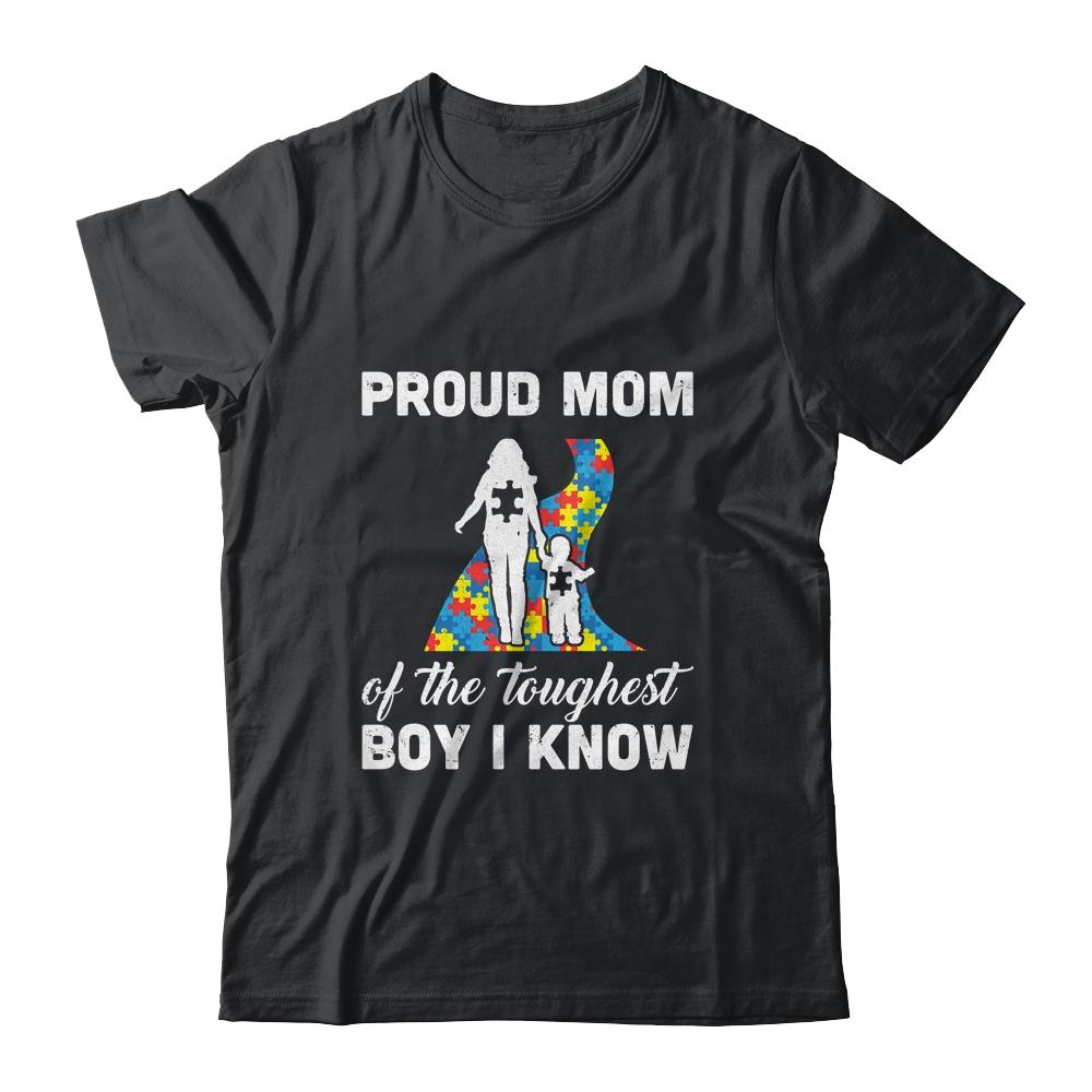 Proud Mom Of The Toughest Boy I Know Autism Awareness-T-Shirt & Hoodie-Classic T-Shirt-Black