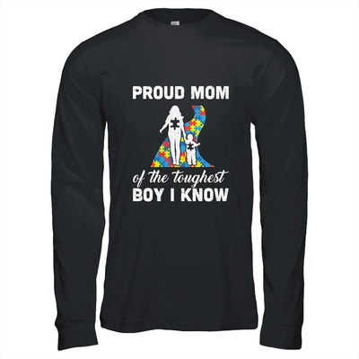 Proud Mom Of The Toughest Boy I Know Autism Awareness-T-Shirt & Hoodie-Long Sleeve T-Shirt-Black