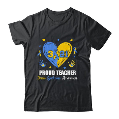 Proud Teacher Down Syndrome Awareness Day March 21-T-Shirt & Hoodie-Classic T-Shirt-Black