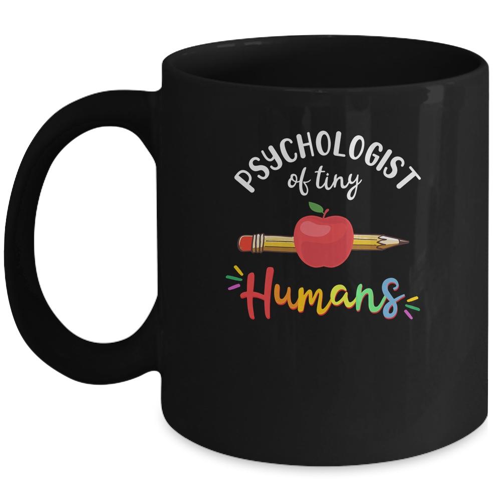 Psychologist Of Tiny Human First Grade Teacher Mug