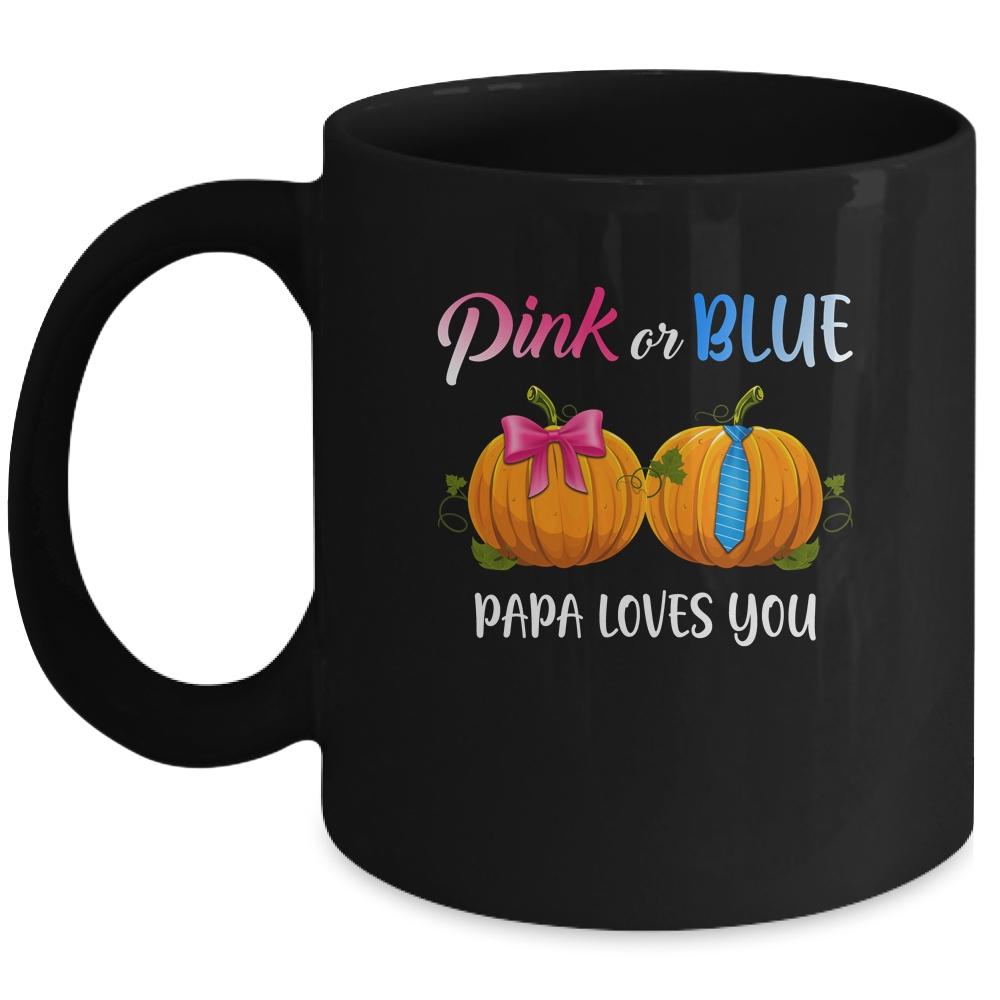 Pumpkin Gender Reveal Pink Or Blue Papa Loves You Mug-Coffee Mug-Mug-Black
