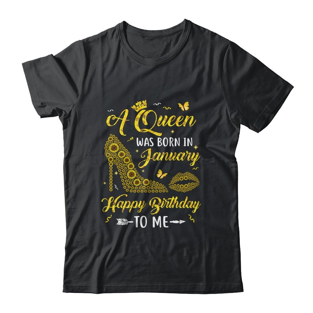 Queen Was Born In January Sunflower Women Birthday Gifts