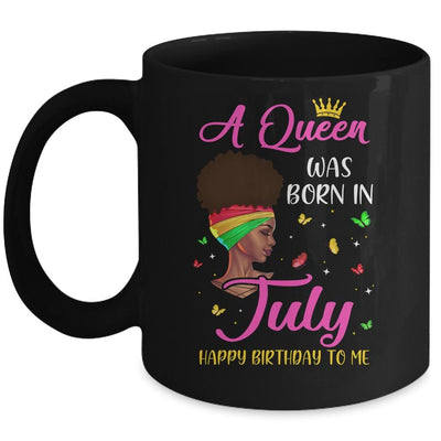 Queen Was Born In July Birthday Girl Black Women African Mug-Coffee Mug-Mug-Black