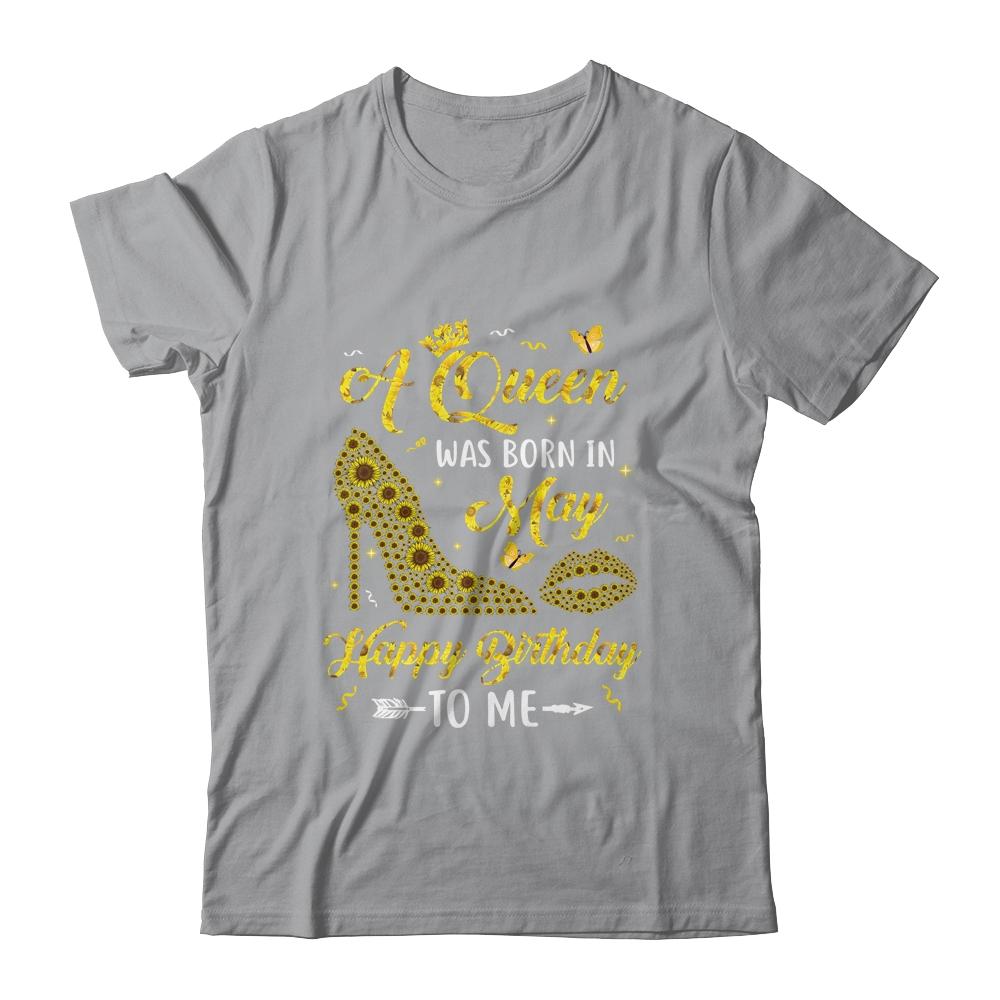 Queen Was Born In May Sunflower Women Birthday Gifts-T-Shirt & Tank Top-Classic T-Shirt-Sport Grey