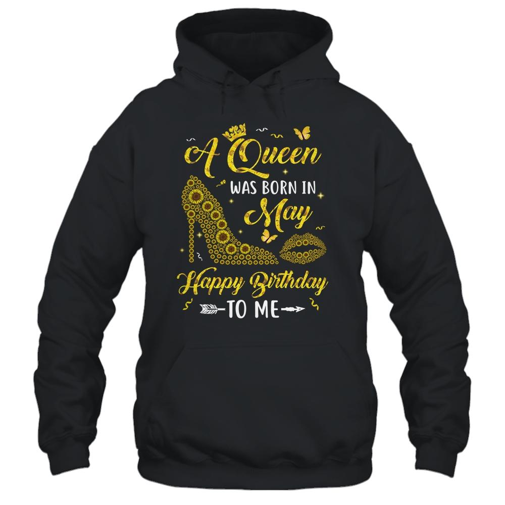 Queen Was Born In May Sunflower Women Birthday Gifts-T-Shirt & Tank Top-Pullover Hoodie-Black