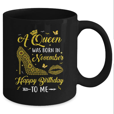 Queen Was Born In November Sunflower Women Birthday Gifts Mug-Coffee Mug-Mug-Black