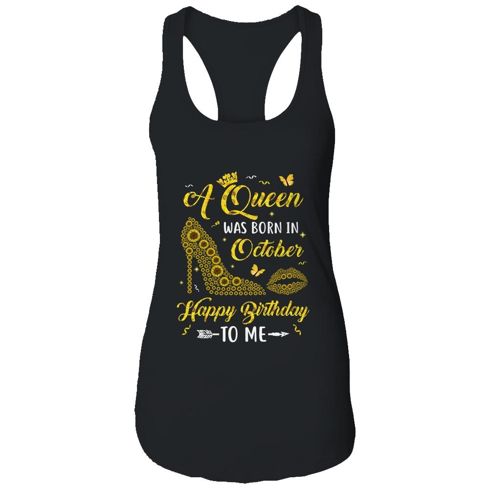Queen Was Born In October Sunflower Women Birthday Gifts-T-Shirt & Tank Top-Women's Ideal Racerback Tank-Black