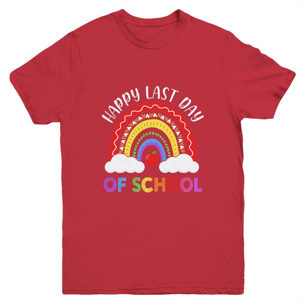 Rainbow Happy Last Day Of School Teacher Boys Girls Kids Youth-Youth Shirt-Youth T-Shirt-Red