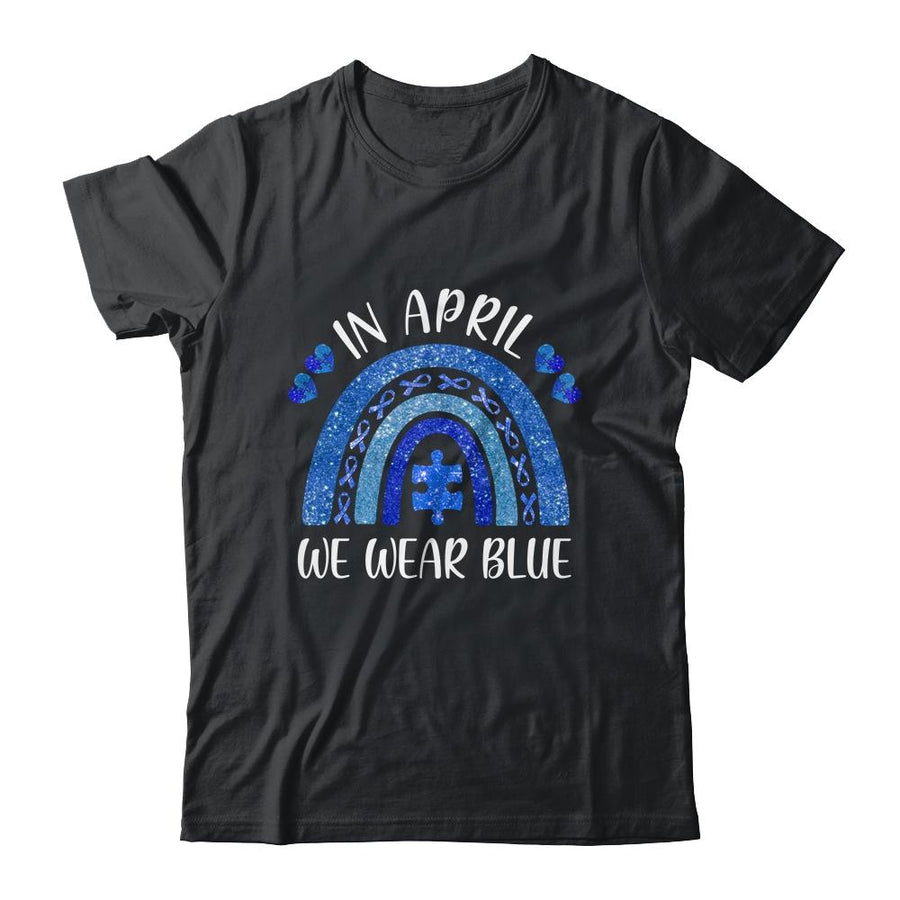 Rainbow In April We Wear Blue Autism Awareness-T-Shirt & Hoodie-Classic T-Shirt-Black