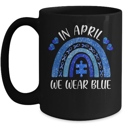 Rainbow In April We Wear Blue Autism Awareness Mug-Coffee Mug-Mug-Black